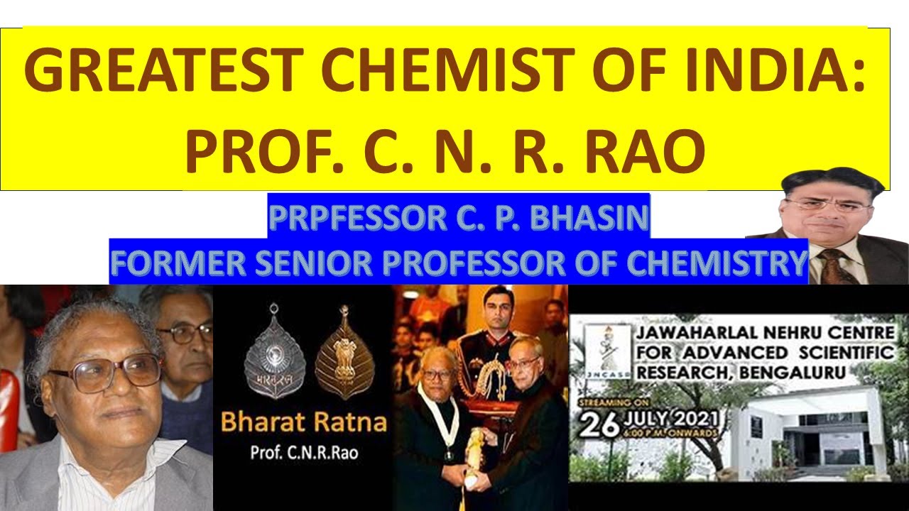 Profc N R Rao GLIMPSES OF THE GREATEST CHEMIST OF THE COUNTRY AND OUTSTANDING GLOBAL ...