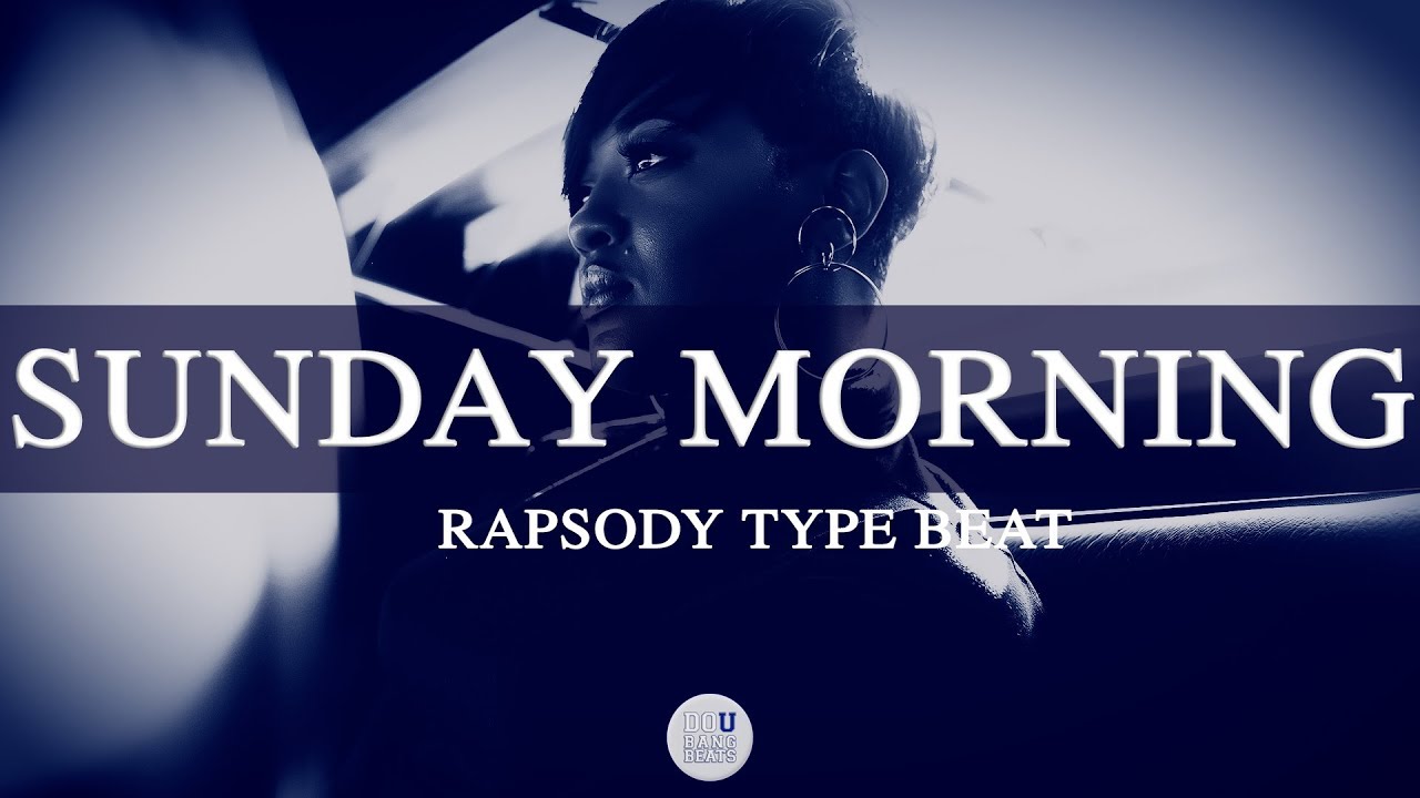 Rapsody Type Beat 2019 - "Sunday Morning"