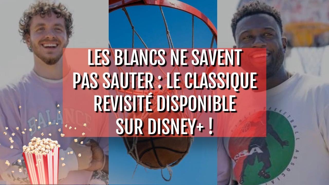 Les Blancs ne savent pas sauter : le classique revisité disponible sur
