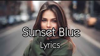 KENDRO - Sunset Blue (Lyrics) ft. Wolfpup