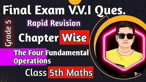 Class 5th Maths Chapter 2 The Four Fundamental Operations| Class 5th Maths | Class 5 |by Naresh Sir