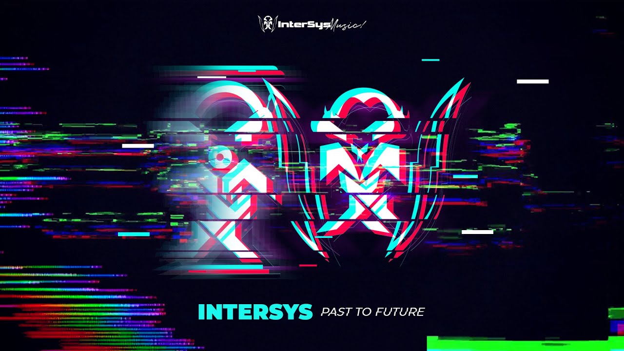 InterSys - Opera (2021 Mix)