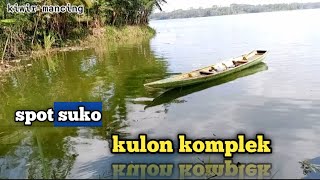 Mancing nila liar ‼️ spot kulon komplek suko ‼️ waduk karangkates