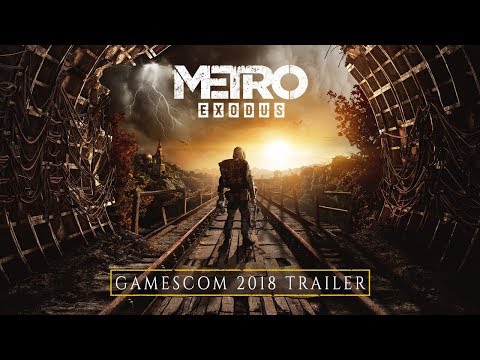 Metro Exodus - gamescom 2018 Trailer (Official 4K)