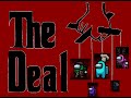 Among Us Proximity Chat - The Deal (Be careful who you try to get killed...)