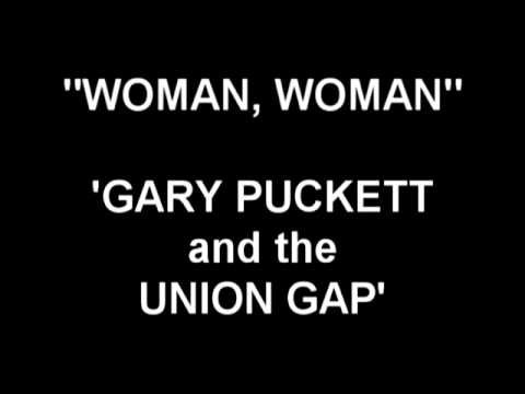 Woman, Woman - Gary Puckett and the Union Gap