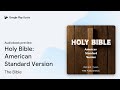 Holy Bible: American Standard Version by The Bible · Audiobook preview