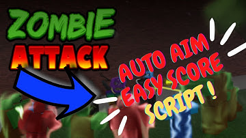 Zombie Attack Script | Auto Aim | Infinite Ammo