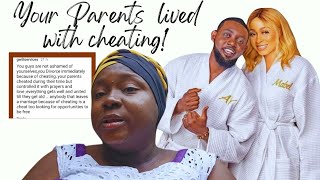 Don't divorce because of cheating, Be like your parents. Ay and wife's marriage .