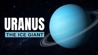 The Amazing Facts About Uranus