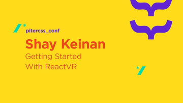Getting Started With ReactVR, Shay Keinan