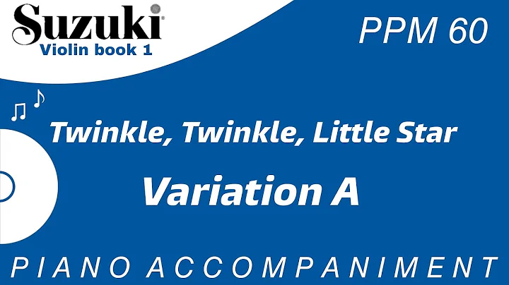 Suzuki Violin Book 1 | Twinkle Twinkle Little Star | Variation A | Piano Accompaniment | PPM = 60