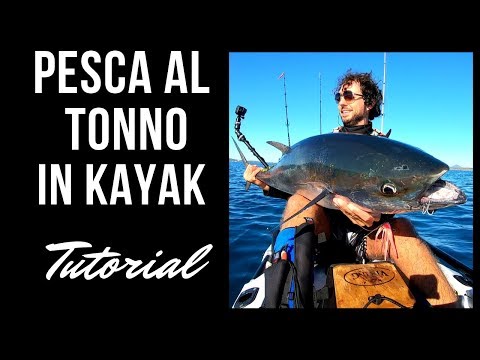 ⚠ TUTORIAL PESCA al TONNO in KAYAK –  Strategie e Tecniche