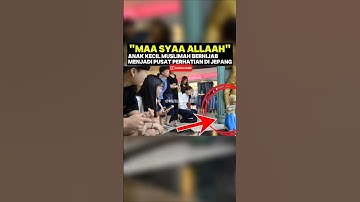MASYAALLAH‼️hijab anak ini jadi pusat perhatian warga Jepang🥰 #jepang #muallaf #reaksi #wanitahijab