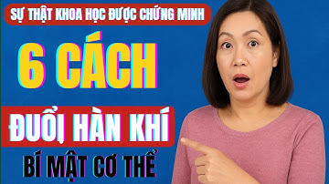 Hàn khí – Kẻ thù thầm lặng khiến bạn bệnh mãn tính
