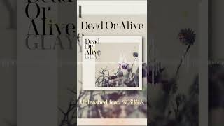 #GLAY / Unleashed feat. 安達祐人