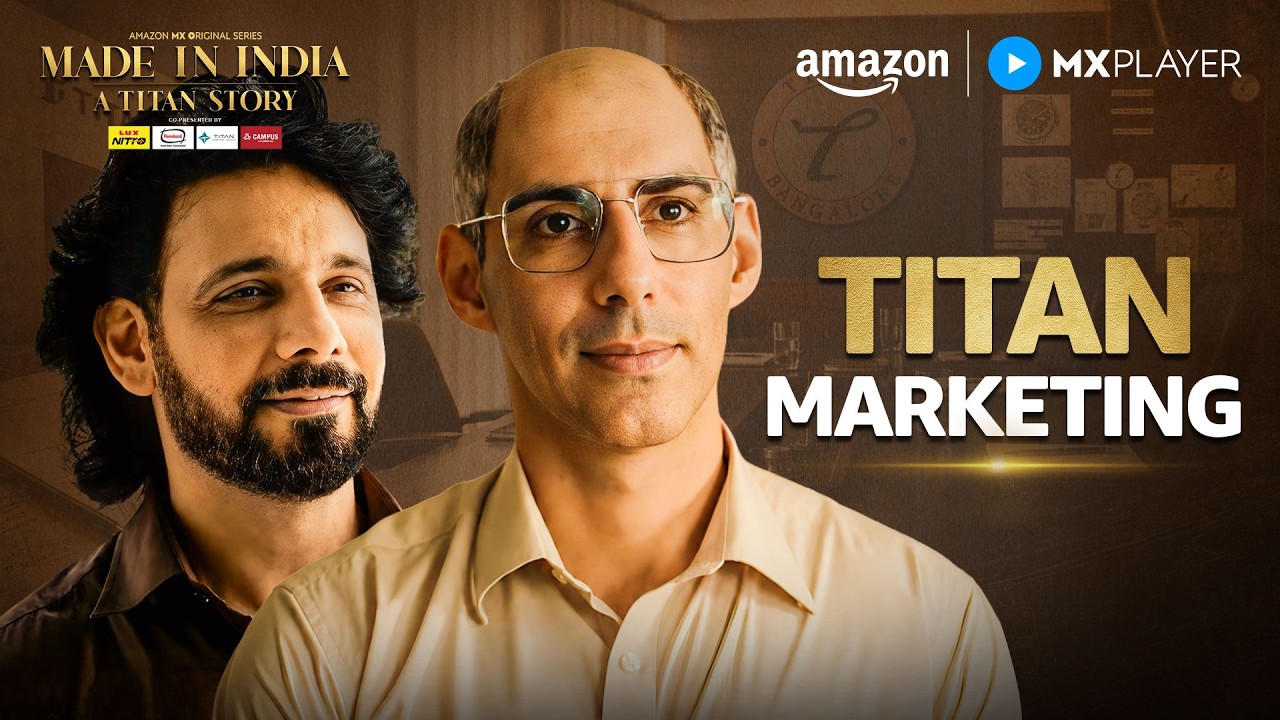 Titan's Marketing Masterstroke 🎯📈 ft. Jim Sarbh | Made in India: A Titan Story | Amazon MX Player
