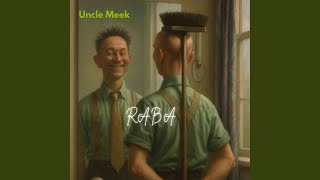 Raba - Uncle Meek