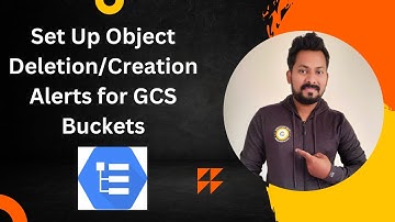 Creating an Alert for Deleted Objects in Cloud Storage: A Setup Guide for log based Alerting