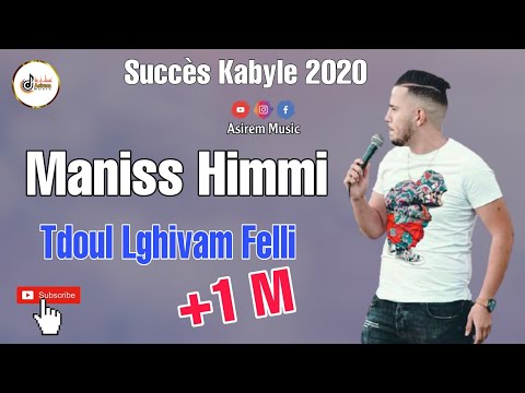 Manis Himmi 2020 Tdhoul Lghivam Felli Succès Kabyle 2020 Asirem Music