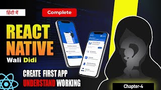 🔥 Create React Native App | Understanding Every File & Folder in Hindi 2024! 🚀