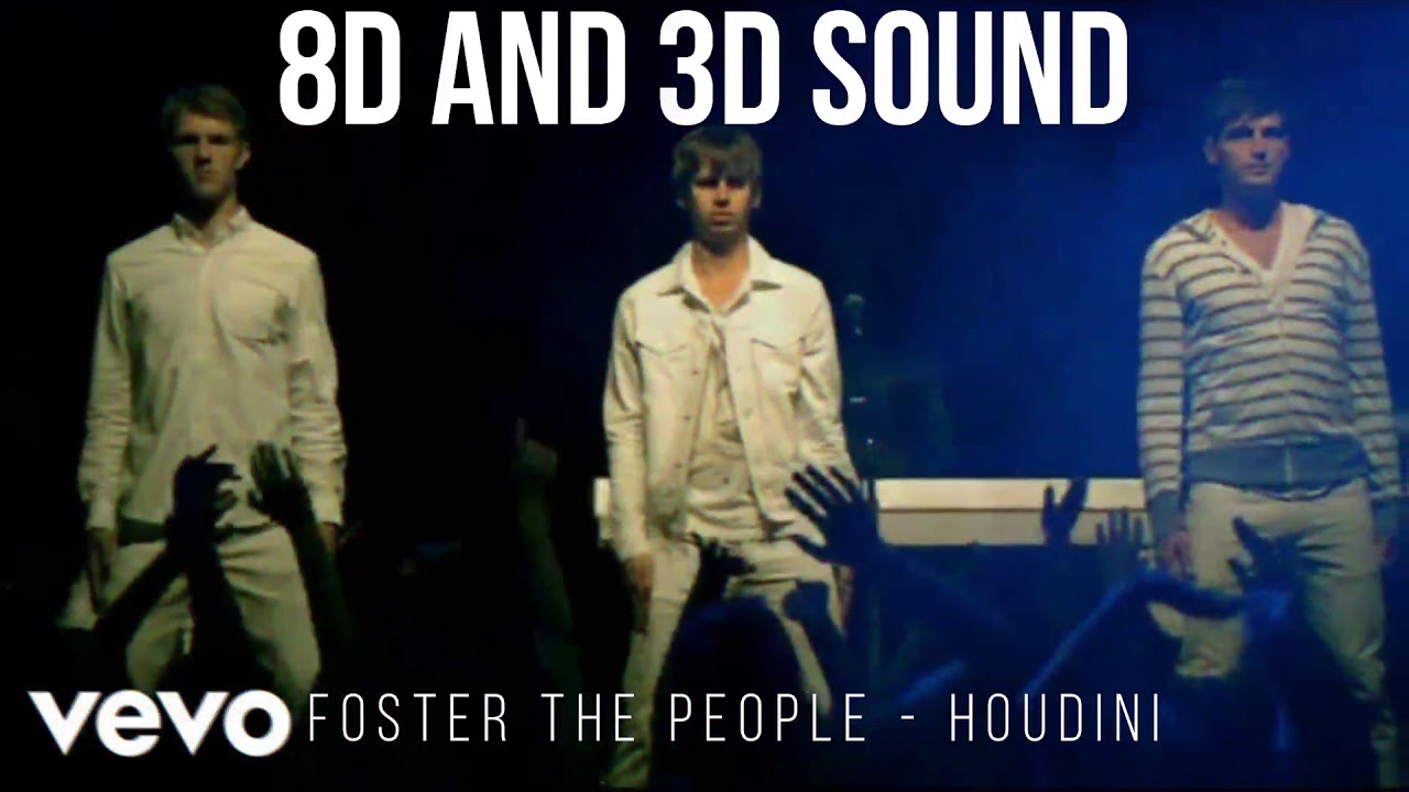 HOUDINI - FOSTER DE PEOPLE [8D SOUND]