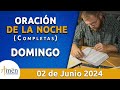 Oración De La Noche Hoy Domingo 2 Junio 2024 l Padre Carlos Yepes l Completas l Católica l Dios