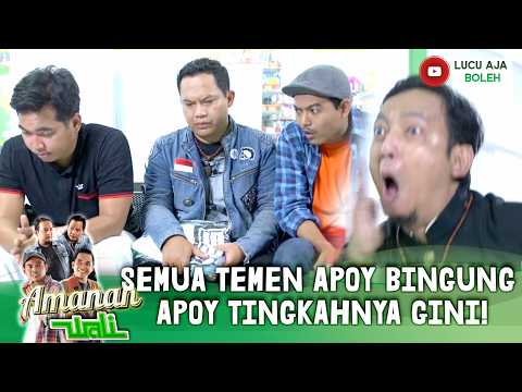 GEGARA WANITANYA DITIKUNG! SEMUA TEMEN APOY BINGUNG APOY TINGKAHNYA GINI! | AMANAH WALI S2 EPS 6