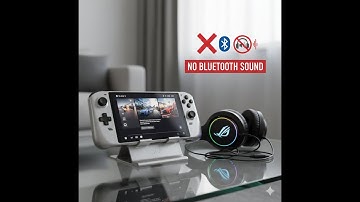 Asus ROG Ally X No Sound From Bluetooth - Speaker - Headphone - Earbud - November 2025