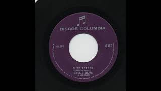 Chelo Silva - Si Te Agarro - Columbia 10392