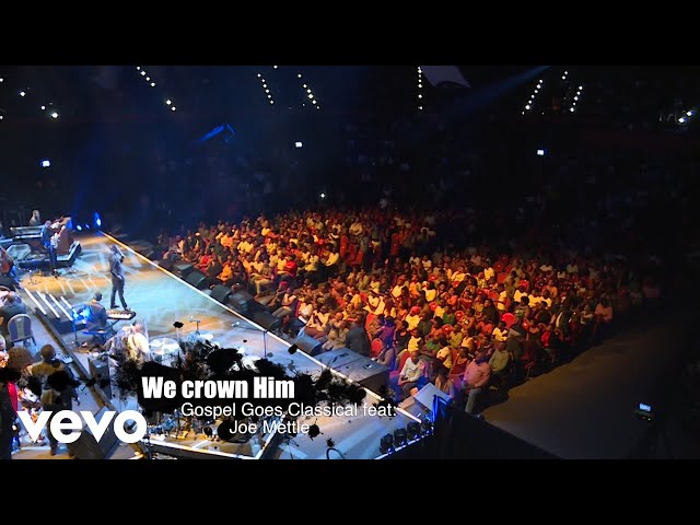 Joe Mettle - VaShawn Mitchell Presents - We Crown Him (feat. Joe Mettle) (Live) class=