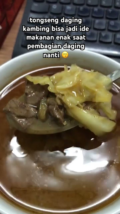 tongseng kambing 😙✨