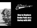 How to Replace Brake Pads on a Harley with ABS