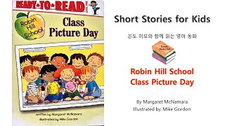 Robin Hill School "Class Picture Day" (Lv. 1 기초) Eundo Bookclub: Reading with Eundo