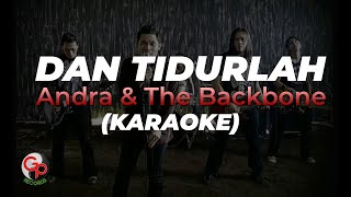 Andra And The Backbone - Dan Tidurlah ( Karaoke)