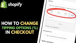 Shopify: How to Change Tipping Options in Checkout // Customize Preset Tip Percentages