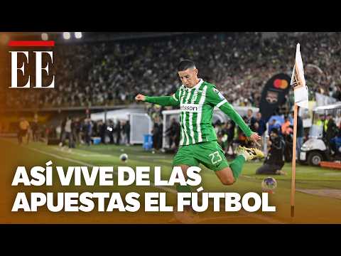 El fútbol se llenó de apuestas: ¿todavía se pueden regular? | El Espectador
