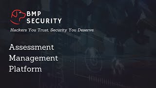BMP Security | Features | Assessment Management Platform