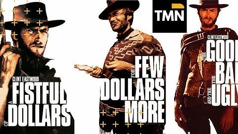 The Man With No Name Trilogy | The Dollars Trilogy | Sergio Leone | Clint Eastwood | TMN Flick Picks