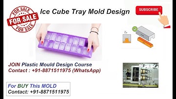 Ice Cube Tray Mold Design - Contact 8871511975  For Full Program