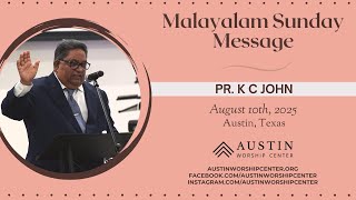 Malayalam Sunday Message by Pr. K C John - AWC - 08/10/2025
