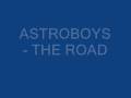 ASTROBOYS - THE ROAD