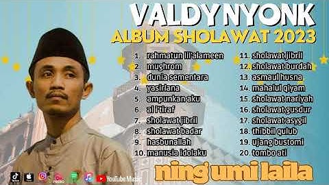SHOLAWAT MERDU - VALDY NYONK FULL ALBUM 2023