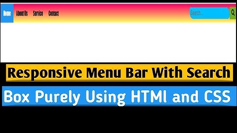 Responsive Menu Bar with Search Box Purely using html and css 2019