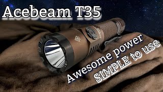 Acebeam T35 one of the best combos of Tactical & EDC ever. by Jim Skelton 684 views 2 weeks ago 14 minutes, 1 second