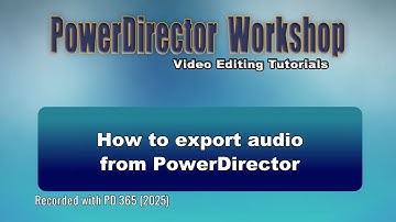 How to export audio from PowerDirector