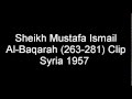 Sheikh Mustafa Ismail Clip 2 Al-Baqarah (271-272)