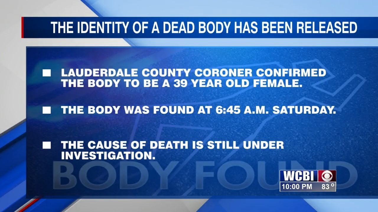 The identity of a dead body has been confirmed