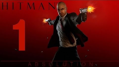 Hitman: Absolution - Gameplay Playthrough Part 01 - Mission 1 - Personal Contract | WikiGameGuides