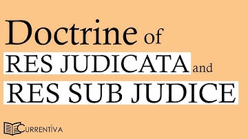 Res Sub Judice And Res Judicata | Section 10 and 11 of Cpc | Difference | Currentiva
